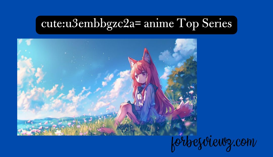 cuteu3embbgzc2a= anime