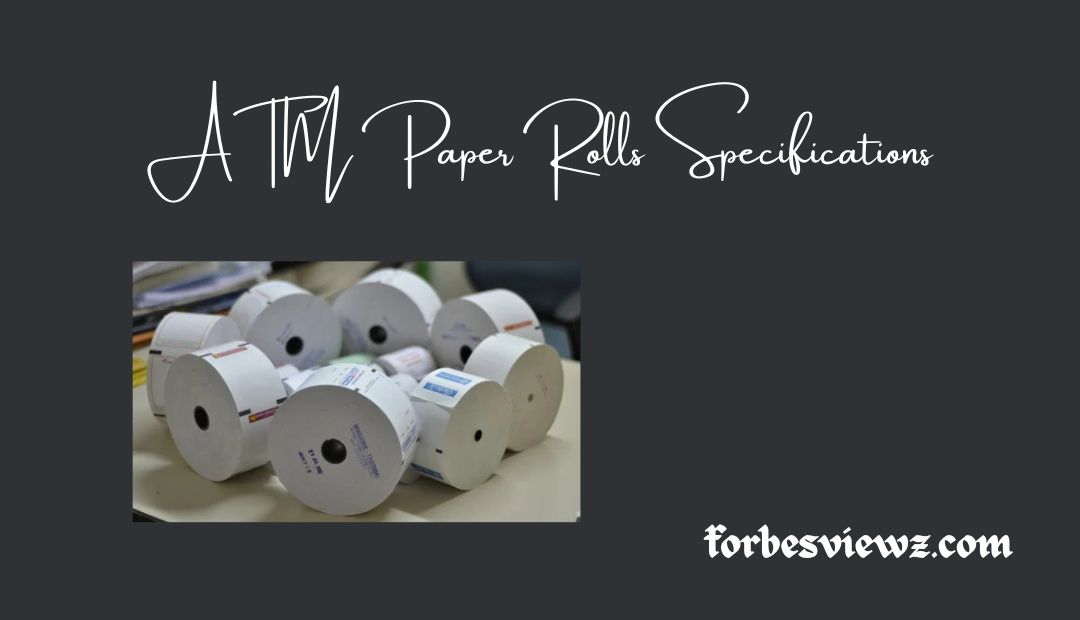 ATM Paper Rolls