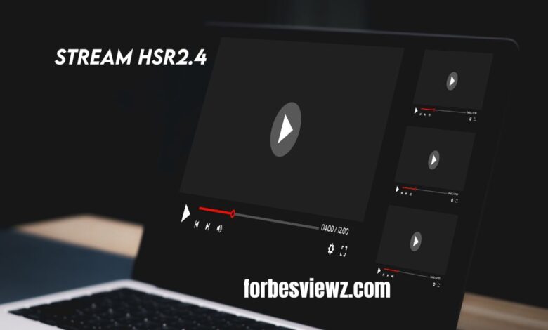 stream hsr2.4