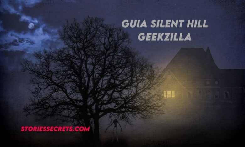 guia silent hill geekzilla